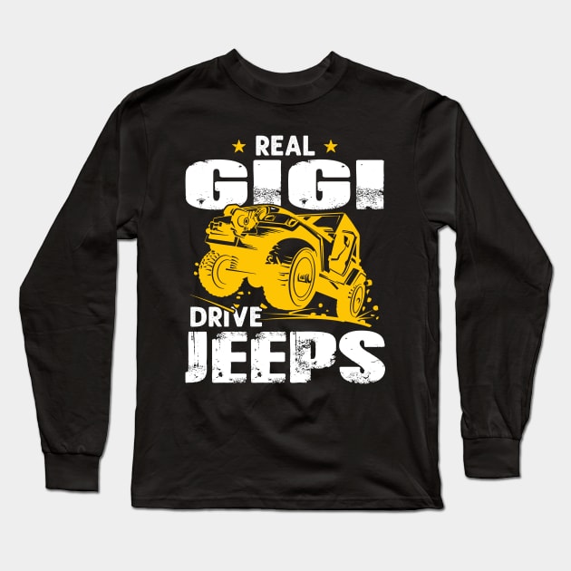 Real Gigi Drive Jeeps Jeep Men/Women/Kid Jeeps Lover Long Sleeve T-Shirt by Nancie